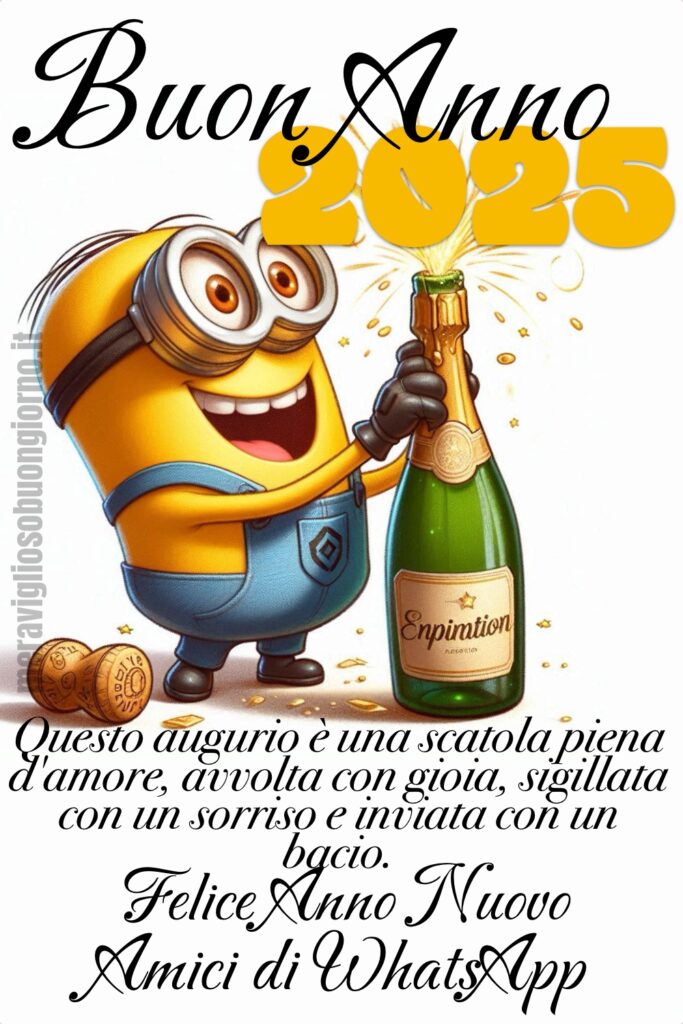 Gli auguri di Buon 2025 con i Minions, per WhatsApp!